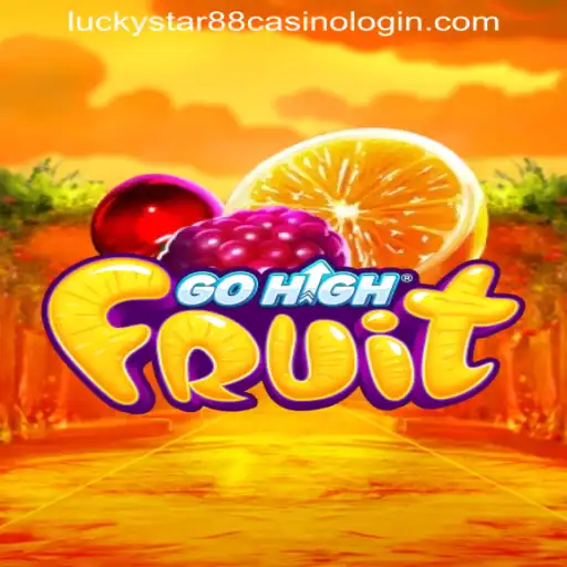 Experience the Excitement of GoHighFruit at LUCKYSTAR88 Casino