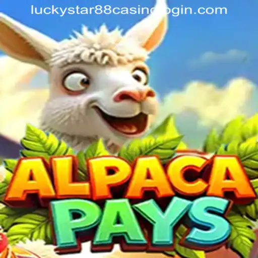 Exploring AlpacaPays at LUCKYSTAR88 CASINO LOGIN