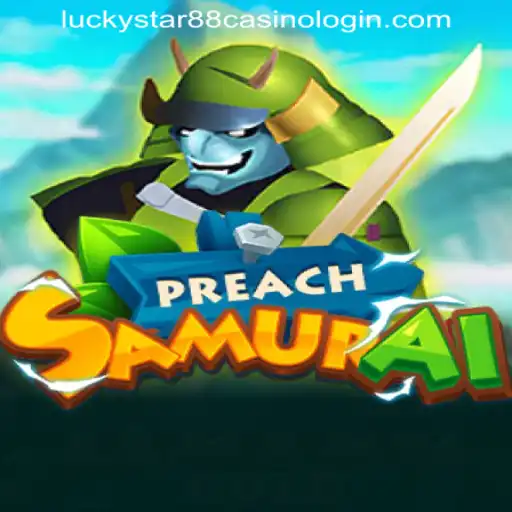 PreachSamurai: A Dive into the Gaming World with LUCKYSTAR88 CASINO LOGIN