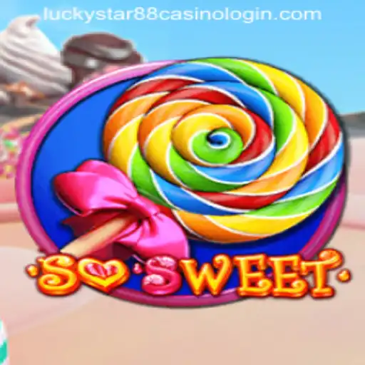 Explore the Enchanting World of SoSweet at LUCKYSTAR88 CASINO LOGIN